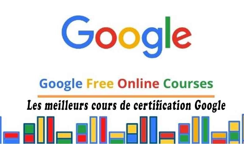 Les meilleurs cours de certification Google